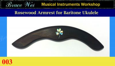 Bruce Wei,Rosewood Armrest For Baritone Ukulele w/ MOP Art Inlay (003)