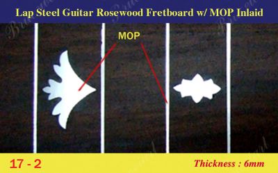 Bruce Wei, Lap Steel Fretboard w/MOP Inlay Scale 17