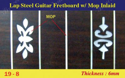 Bruce Wei, Lap Steel Fretboard w/MOP Inlay Scale 19