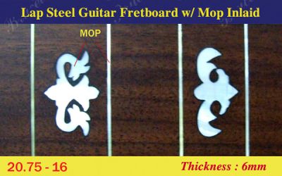 Bruce Wei, Lap Steel Fretboard w/MOP Inlay Scale 20.75