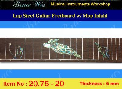 Bruce Wei, Lap Steel Fretboard w/MOP Inlay Scale 20.75