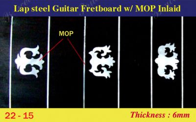 Bruce Wei, Lap Steel Fretboard w/MOP Inlay Scale 22