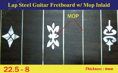 Bruce Wei, Lap Steel Fretboard w/MOP Inlay Scale 22.5