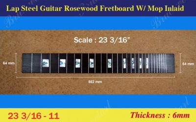 Bruce Wei, Lap Steel Fretboard w/MOP Inlay Scale 23 3/16