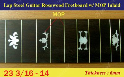 Bruce Wei, Lap Steel Fretboard w/MOP Inlay Scale 23 3/16