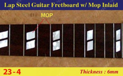 Bruce Wei, Lap Steel Fretboard w/MOP Inlay Scale 23'' ( 4 )