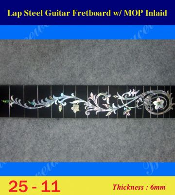 Bruce Wei, Lap Steel Fretboard w/MOP Inlay Scale 25