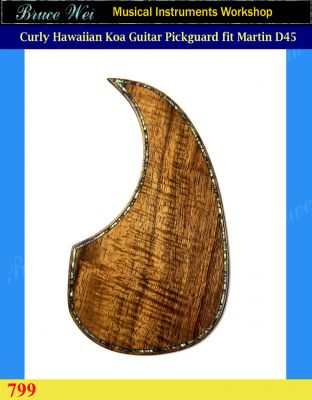 Fit Martin D45 Solid Curly Hawaiian Koa, Guitar Pickguard, Abalone Inlay, Bruce Wei (799)
