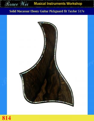 Fit Taylor 517e Guitar, Macassar Ebony Pickguard, Abalone inlay, Bruce Wei (814)