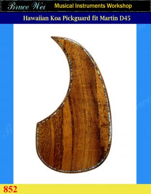 Fit Martin D45, Guitar Handmade Hawaiian Koa Pickguard, Abalone Inlay, Bruce Wei (852) 