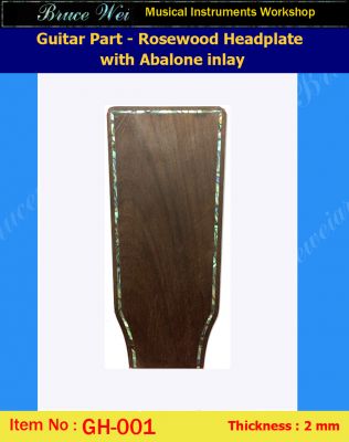Guitar Solid Rosewood Headplate, Abalone Inlay, Bruce Wei (GH-001)