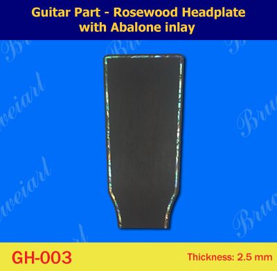 Bruce Wei, Guitar Part - Rosewood Headplate w/ Abalone Inlay (GH-003)