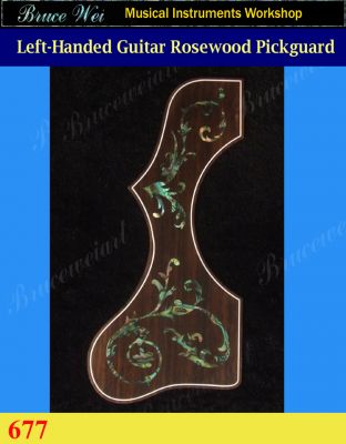 Guitar Left Hand Rosewood Pickguard, Mop & Abalone Inlay, Bruce Wei ( 677 ) 