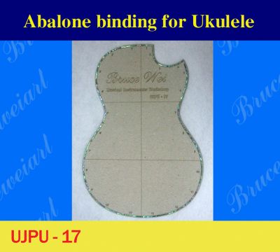 Bruce Wei,  Ukulele Part - Abalone Binding For Tenor Ukulele (UJPU-17)