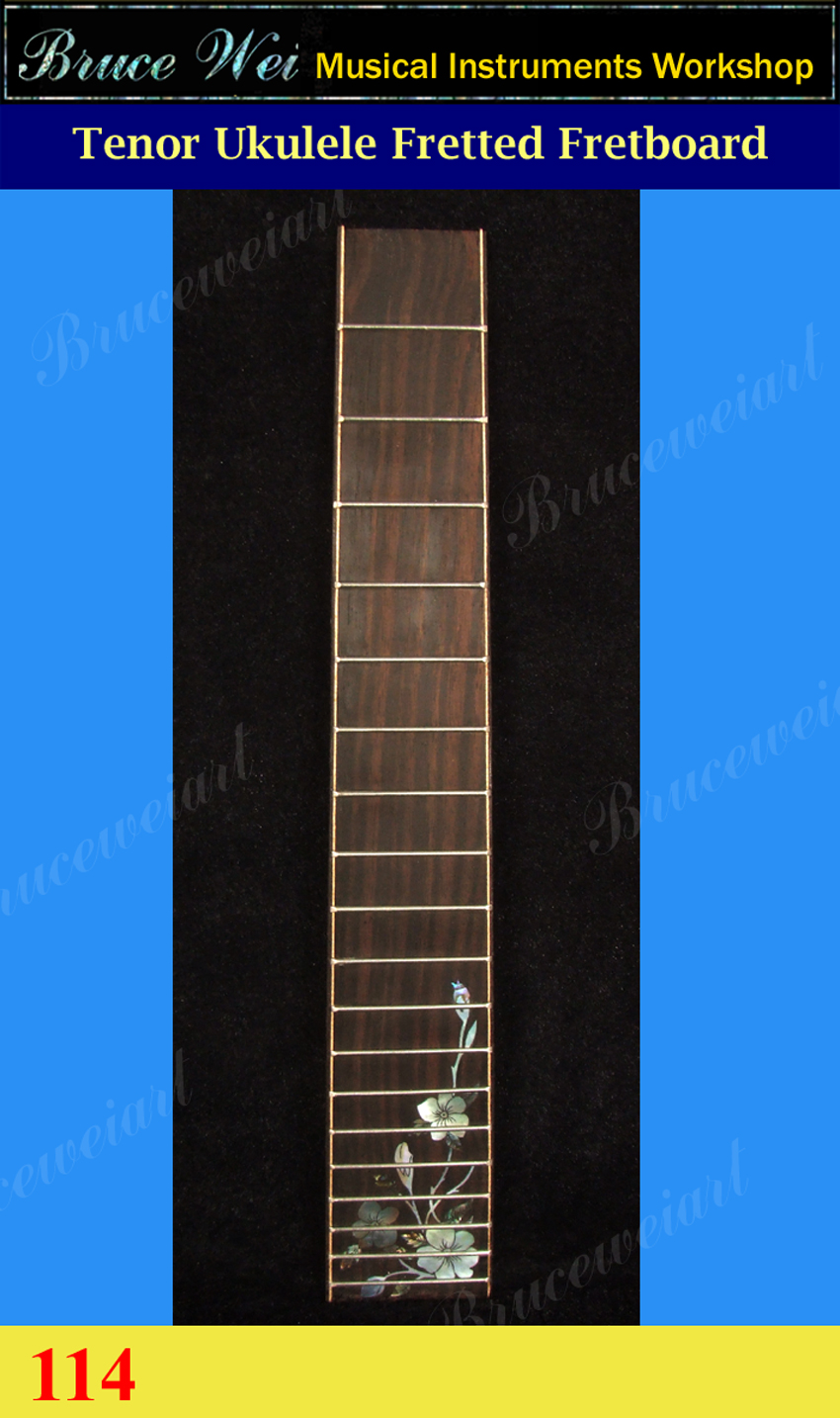Bruce Wei, Tenor Ukulele Fretted Fretboard w/MOP Art Inlay (114)